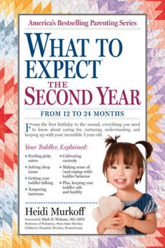What to Expect the Second Year: From 12 to 24 Months (What to Expect (Wor - GOOD