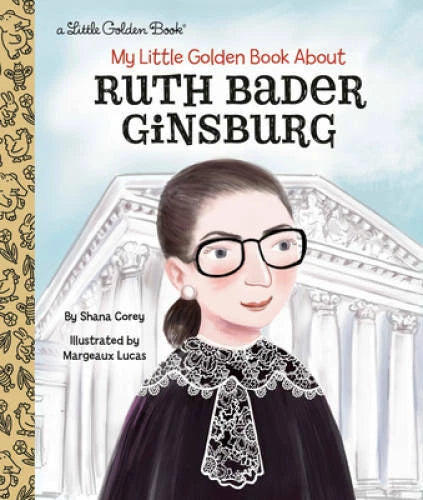 My Little Golden Book About Ruth Bader Ginsburg - Hardcover - VERY GOOD