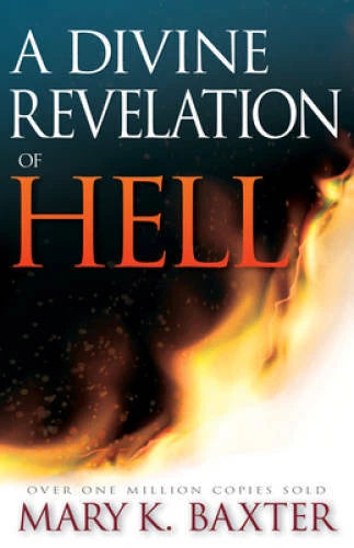 A Divine Revelation Of Hell - Paperback By Mary Baxter - VERY GOOD