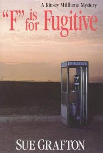F is for Fugitive (A Kinsey Millhone Mystery, Book 6) - Hardcover - GOOD
