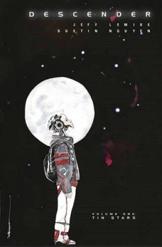 Descender, Vol. 1: Tin Stars - Paperback By Jeff Lemire - VERY GOOD