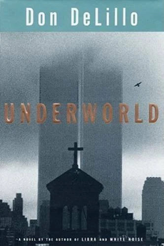 Underworld - Hardcover By DeLillo, Don - GOOD