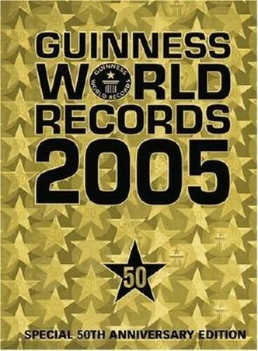 Guinness World Records 2005: Special 50th Anniversary Edition - Hardcover - GOOD