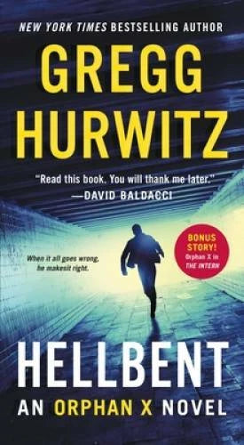 Hellbent: An Orphan X Novel - Mass Market Paperback - VERY GOOD