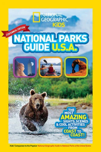 National Geographic Kids National Parks Guide USA Centennial Edition: The - GOOD