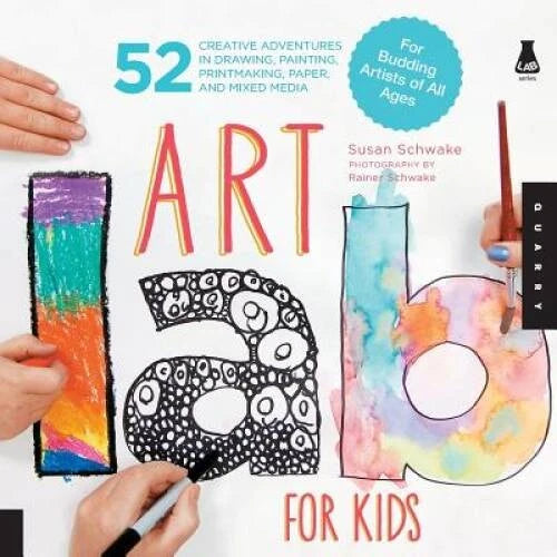 Art Lab for Kids: 52 Creative Adventures in Drawing, Painting, Printmakin - GOOD