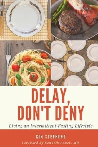 Delay Dont Deny Living an Inte - GOOD