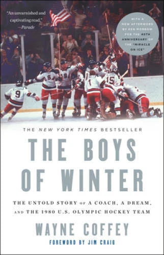 The Boys of Winter: The Untold Story of a Coach, a Dream, and the 1980 U. - GOOD