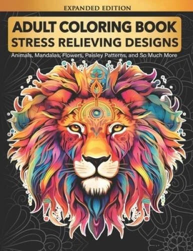Adult Coloring Book : Stress Relieving Designs Animals, Mandalas, Flowers - GOOD