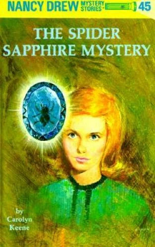 Nancy Drew 45: the Spider Sapphire Mystery - Hardcover - VERY GOOD