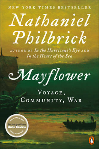 Mayflower: A Story of Courage, Community, and War - Paperback - GOOD