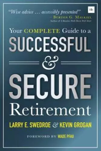 Your Complete Guide to a Successful & Secure Retirement - Paperback - VERY GOOD