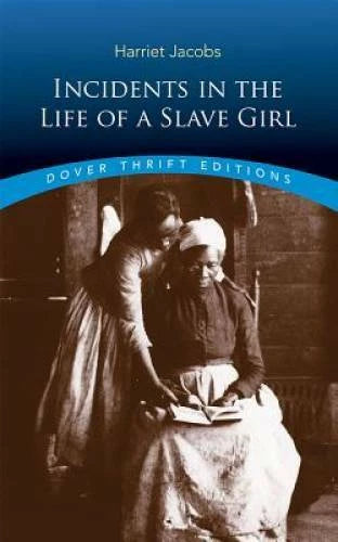 Incidents in the Life of a Slave Girl (Dover Thrift Editions) - VERY GOOD