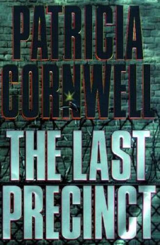 The Last Precinct (A Scarpetta Novel) - Hardcover By Cornwell, Patricia - GOOD