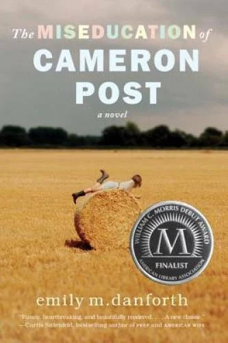 The Miseducation of Cameron Post - Paperback By danforth, emily m. - GOOD