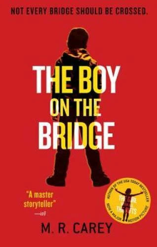 The Boy on the Bridge - Hardcover By Carey, Mike - GOOD