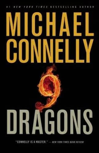 Nine Dragons (A Harry Bosch Novel) - Hardcover By Connelly, Michael - GOOD