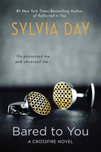 Bared to You: A Crossfire Novel - Paperback By Day, Sylvia - VERY GOOD