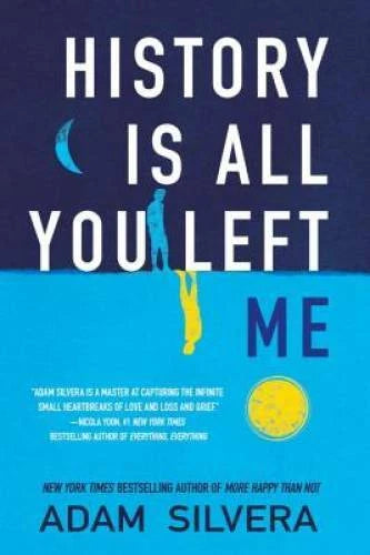 History Is All You Left Me - Hardcover By Silvera, Adam - GOOD
