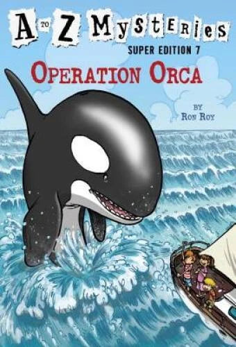 A to Z Mysteries Super Edition #7: Operation Orca - Paperback - VERY GOOD