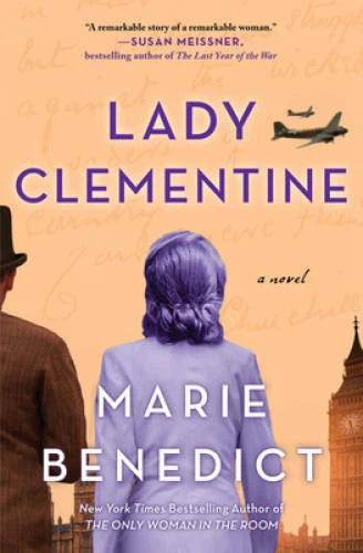 Lady Clementine: A Novel - Hardcover By Benedict, Marie - GOOD