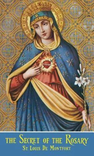 The Secret Of The Rosary - Paperback By St. Louis De Monfort - VERY GOOD