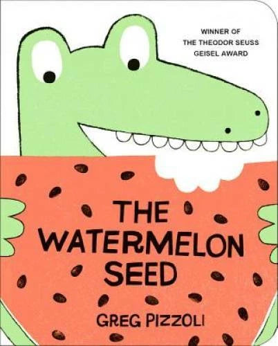 The Watermelon Seed [Board Book] - Board book By Pizzoli, Greg - GOOD