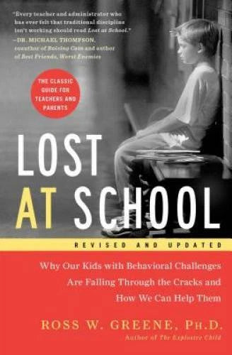 Lost at School: Why Our Kids with Behavioral Challenges are Falling - VERY GOOD