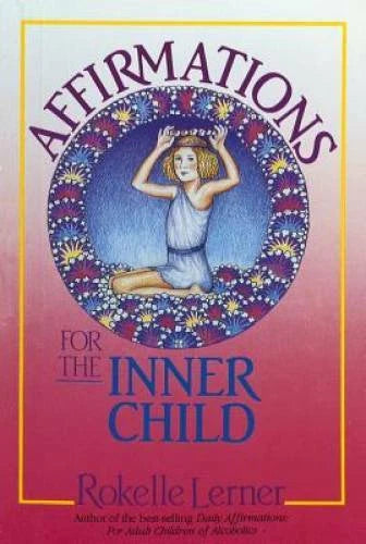 Affirmations for the Inner Child - Paperback By Lerner, Rokelle - GOOD