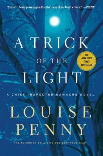 A Trick of the Light (Chief Inspector Gamache, Book 7) (Chief Inspector G - GOOD