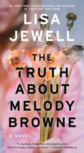 The Truth About Melody Browne: A Novel - Mass Market Paperback - GOOD