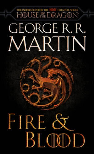 Fire  Blood (HBO Tie-in Edition): 300 Years Before A Game of Throne - VERY GOOD
