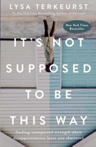 It's Not Supposed to Be This Way: Finding Unexpected Strength When D - VERY GOOD