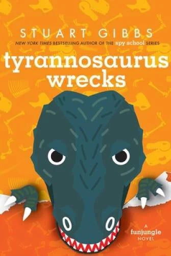 Tyrannosaurus Wrecks (FunJungle) - Hardcover By Gibbs, Stuart - GOOD
