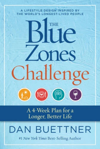 The Blue Zones Challenge: A 4-Week Plan for a Longer, Better Life - GOOD