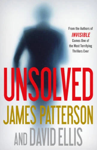 Unsolved - Hardcover By Patterson, James - GOOD