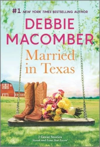 Married in Texas: A Novel - Mass Market Paperback By Macomber, Debbie - GOOD