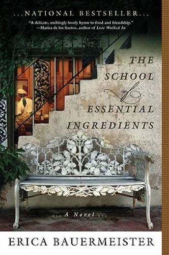 The School of Essential Ingredients - Paperback By Bauermeister, Erica - GOOD