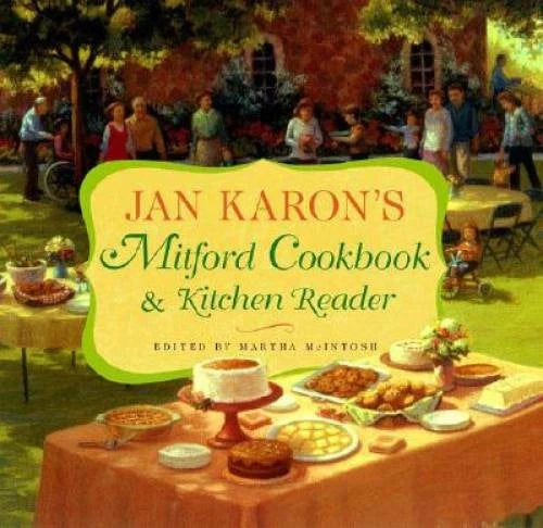Jan Karon's Mitford Cookbook and Kitchen Reader - Hardcover By Jan Karon - GOOD
