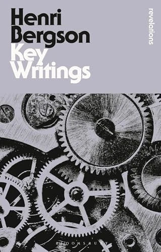 Key Writings (Bloomsbury Revelations) - Paperback By Bergson, Henri - GOOD