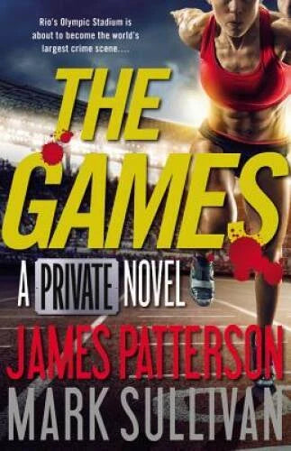 The Games (Private) - Hardcover By Patterson, James - VERY GOOD