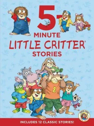 Little Critter: 5-Minute Little Critter Stories: Includes 12 Classic S - GOOD