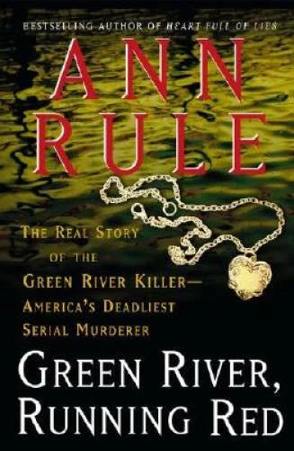 Green River, Running Red: The Real Story of the Green River Killer--Ameri - GOOD