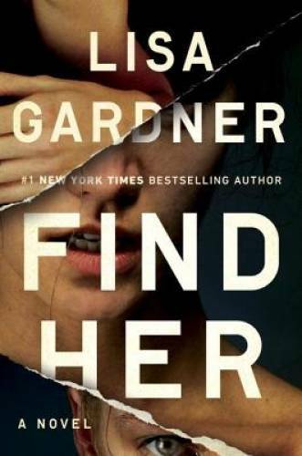 Find Her - Hardcover By Gardner, Lisa - VERY GOOD