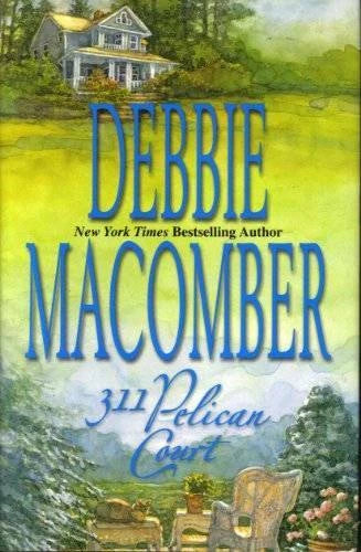 311 Pelican Court (Cedar Cove Series #3) - Hardcover By Debbie Macomber - GOOD