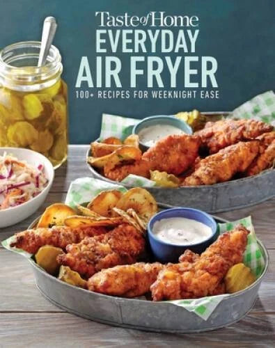 Taste of Home Everyday Air Fryer: 112 Recipes for Weeknight Ease - VERY GOOD