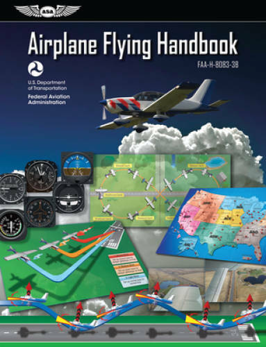 Airplane Flying Handbook: ASA FAA-H-8083-3B (FAA Handbooks Series) - GOOD
