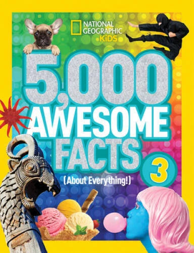 5,000 Awesome Facts 3 (About Everything!) (National Geographic Kids) - VERY GOOD