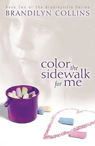 Color the Sidewalk for Me (The Bradleyville Series 2) - Paperback - GOOD