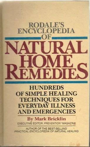 Rodale's Encyclopedia of Natural Home Remedies:  Hundreds of Simple Heali - GOOD